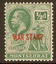 Montserrat 1917 ½d Green "WAR STAMP". SG60.